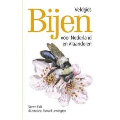 Bijen - Veldgids voor Nederland en Vlaanderen