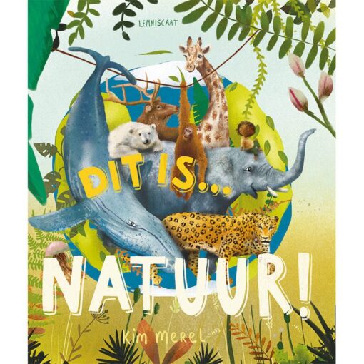 Dit is Natuur van Kim Merel Veenman